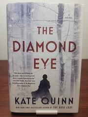 Diamond Eye: A Novel by Kate Quinn (2022, 1st Ed 1st Print Hardcover)