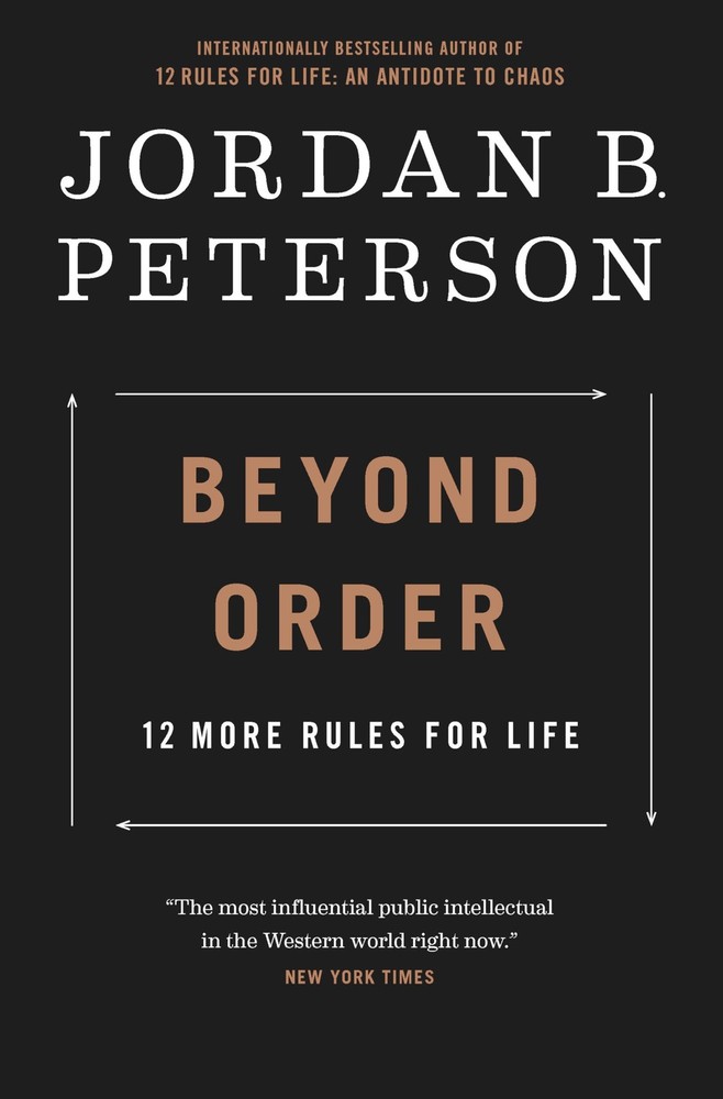 Beyond Order: 12 More Rules for Life – Jordan B. Peterson – Good – See condi…