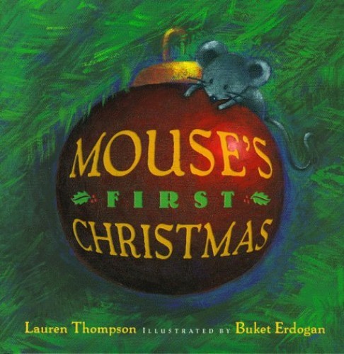 Mouses First Christmas – Hardcover By Thompson, Lauren – VERY GOOD