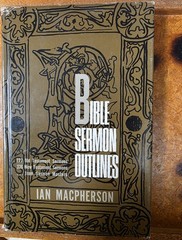 Bible Sermon Outlines by Ian Macpherson – 1966