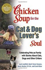 Chicken Soup for the Cat & Dog Lover’s Soul: Celebrating Pets as Fa – VERY GOOD