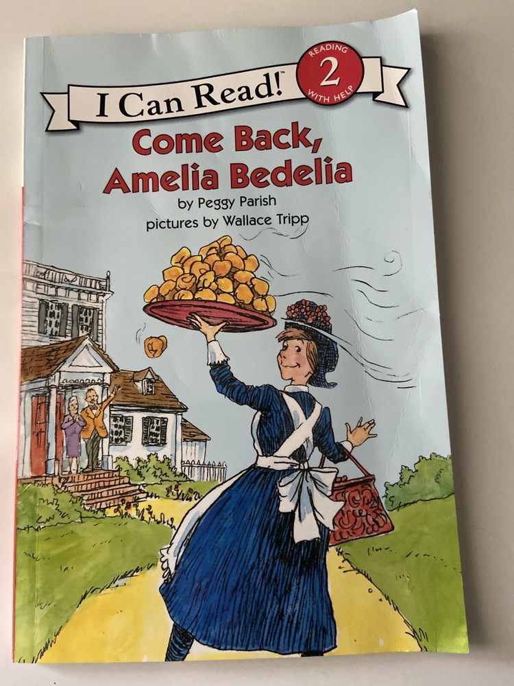 I Can Read Level 2 Ser.: Come Back, Amelia Bedelia by Peggy Parish