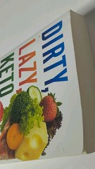 DIRTY, LAZY, KETO (Revised and Expanded) : Get Started Losing Weight While…