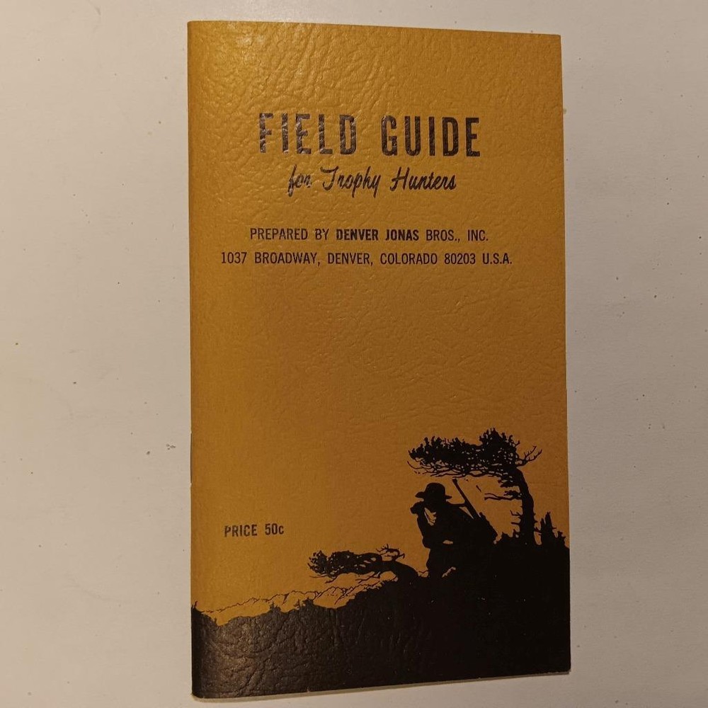 Field Guide to Trophy Hunters Jonas Bros. (Denver) 1966 24 Pages Deer Rabbits