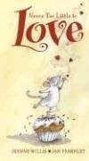 Never Too Little to Love – hardcover Willis, Jeanne|Fearnley, Jan