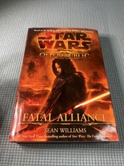 Star Wars Fatal Alliance by Sean Williams (2010, Hardcover) 1st/1st Edition /20