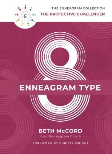 The Enneagram Type 8: The Protective Challenger (The Enneagram Coll – GOOD