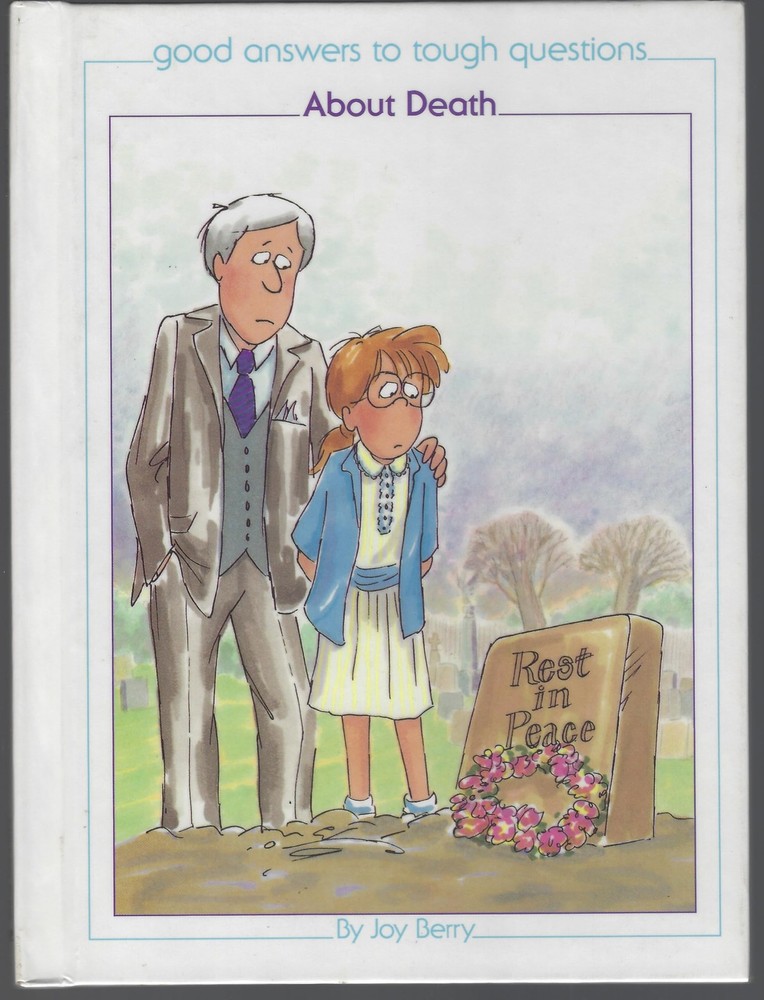 About Death (Good Answers to Tough Questions)