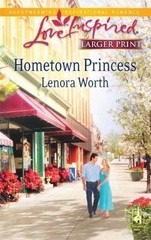 Hometown Princess; Love Inspired Large Print – 9780373814756, Worth, paperback