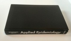 book APPLIED EPIDEMIOLOGY, public, health, outbreak, cluster,screening,community