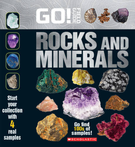 Go! Field Guide: Rocks and Minerals – Paperback By Scholastic – GOOD