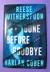 Gone Before Goodbye by Harlan Coben & Reese Witherspoon 1st/1st Hardcover DJ
