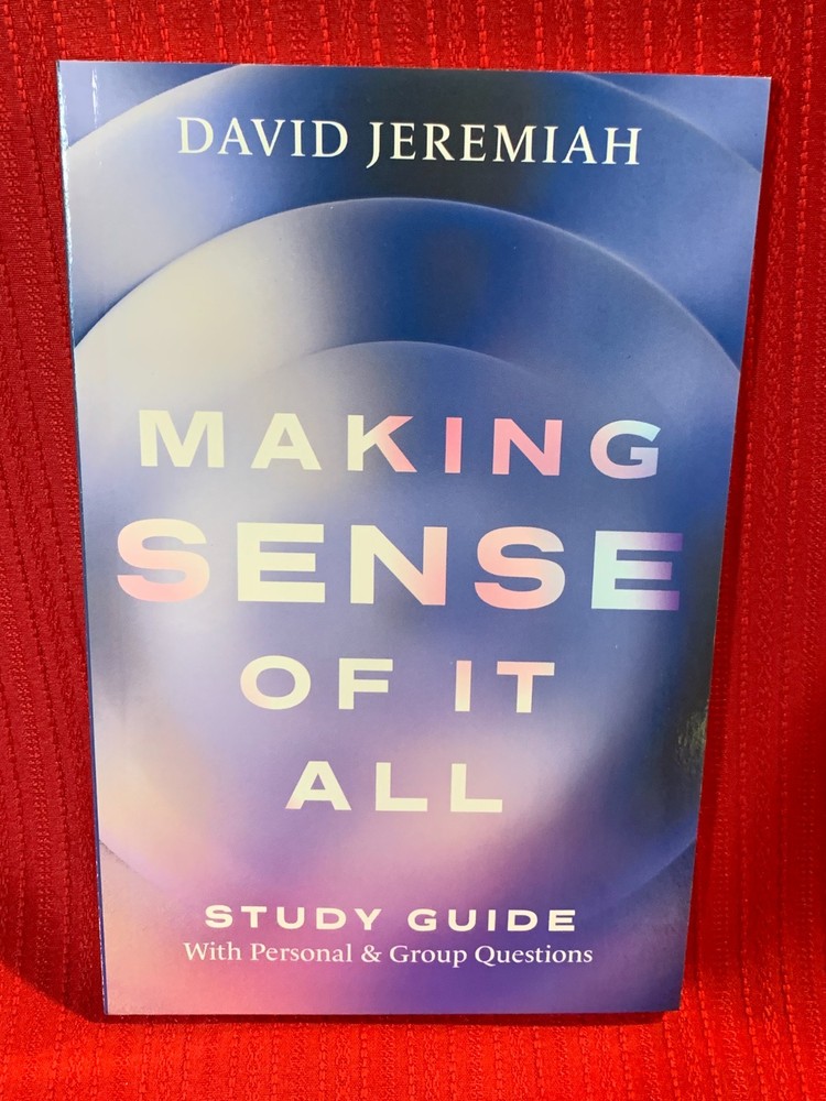 MAKING SENSE OF IT ALL * STUDY GUIDE * NEW* DAVID JEREMIAH * SOFTBOUND