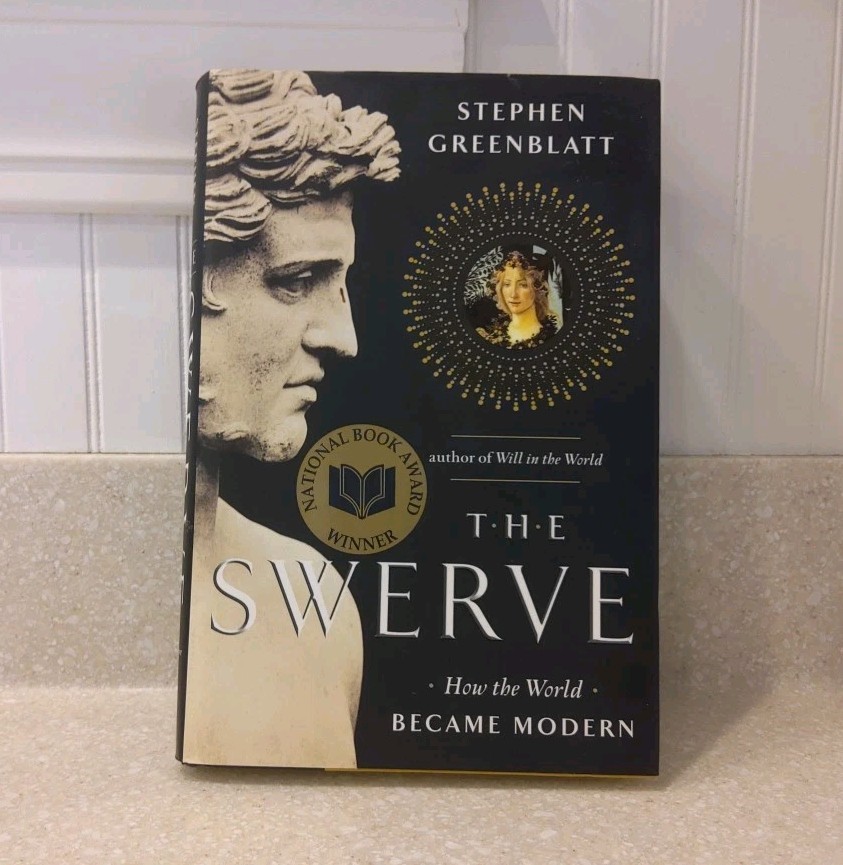 Swerve : How the World Became Modern by Stephen Greenblatt (2011, Hardcover)