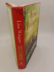 Shelterwood By Lisa Wingate HC DJ Like New Condition 1st Edition K3
