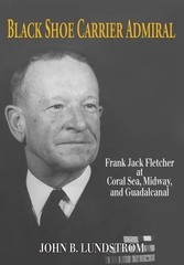 Black Shoe Carrier Admiral, Paperback by Lundstrom, John B., Brand New, Free …