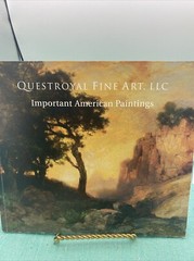 Questroyal Fine Art Important American Paintings: Volume X Fall 2009