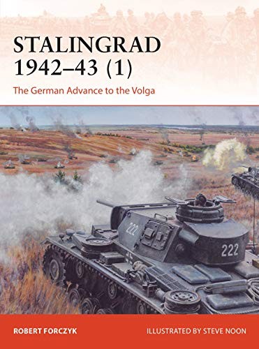 Stalingrad 194243 (1): The German Advance to t. Forczyk, Forczyk,*#