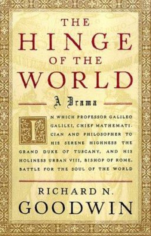 The Hinge of the World Hardcover Richard N. Goodwin