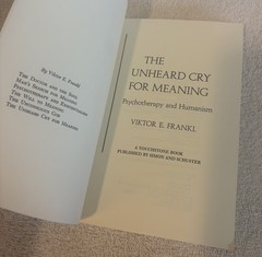 THE UNHEARD CRY FOR MEANING: Psychotherapy & Humanism Viktor E. Frankl PB 1978