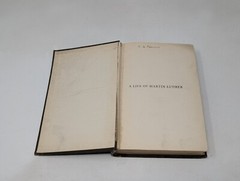 A Life of Martin Luther by Lovick Pierce Winter Biography Book Antique 1911 VTG
