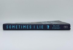 Sometimes I Lie: A Novel – Paperback By Feeney, Alice – GOOD