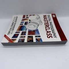 Digital Photography Masterclass: Advanced Photographic Techniques for Creating P