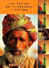 The Art of Photographic Lighting by Michael Busselle