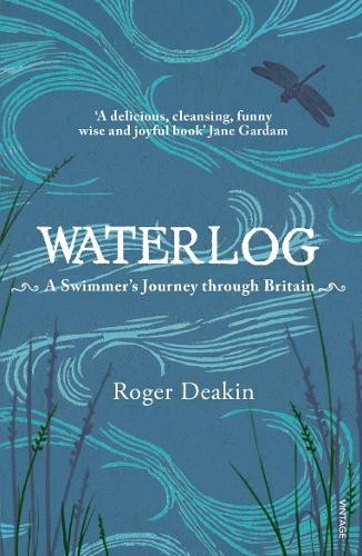 Waterlog: A Swimmer’s Journey Through …, Roger Deakin