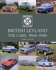 British Leyland: The Cars, 1968-1986, Taylor 9781785003912 Fast Free Shipping..