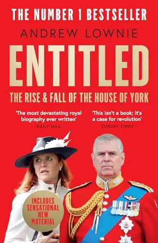 Entitled: The Rise and Fall of the House of York by Lownie, Andrew – Paperback