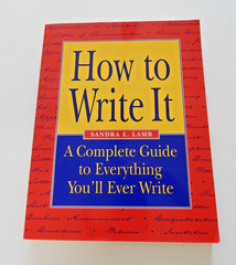 How to Write It: Complete Guide to Everything You’ll Ever Write