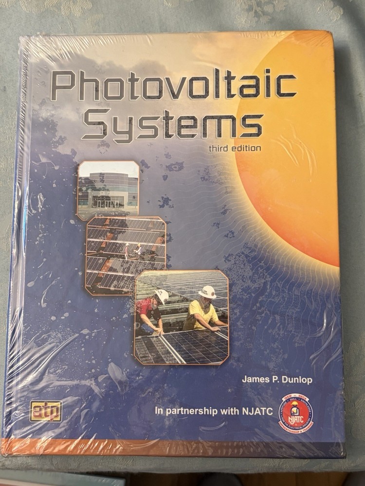 Photovoltaic Systems – Hardcover, by Dunlop James P. – New Sealed 3rd Edition