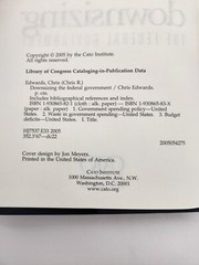 Downsizing the Federal Government; Chris Edwards, Cato Institute 2005 (HC/DJ)