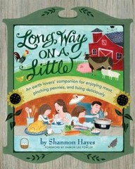 Long Way on a Little: An Earth Lovers Companion for Enjoying Meat, – VERY GOOD