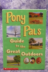 Pony Pals Guide to the Great Outdoors, Scholastic Paperback 1999 76 pages