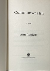 Commonwealth a novel by Ann Patchett – Signed First Edition HCDJ 2016