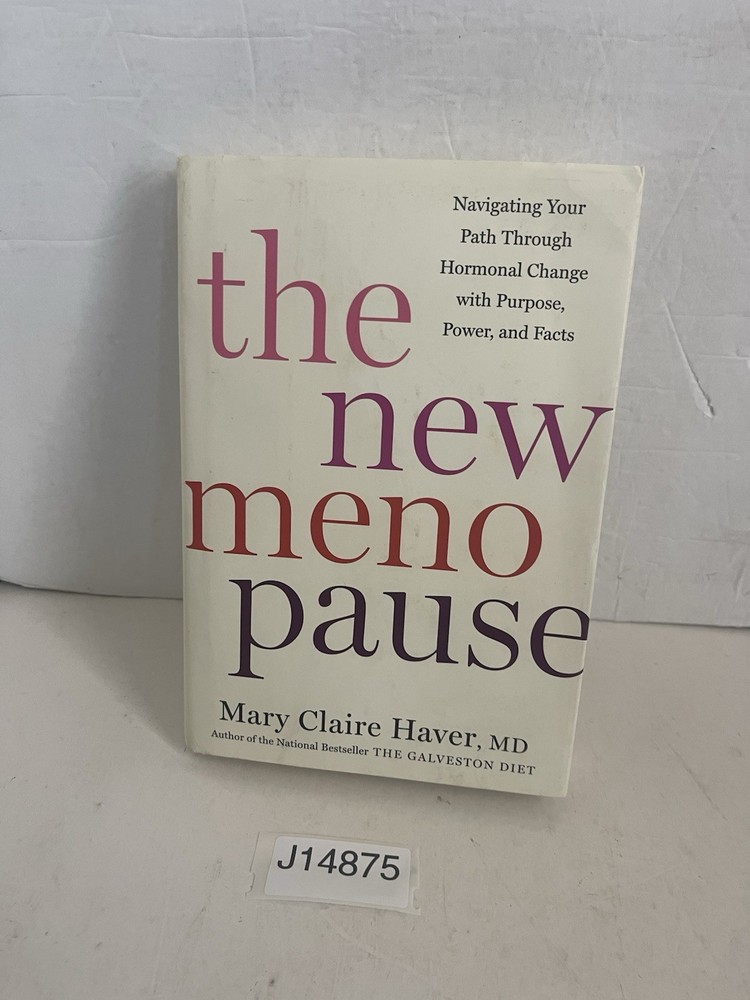 New Menopause: Navigating Your Path Through Hormonal Hardcover Dustv Jacket 2024