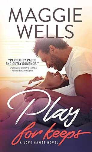 Play for Keeps (Love Games, 2) – Paperback, by Wells Maggie – Very Good