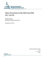 Dairy Provisions in the 2014 Farm Bill P.l. 113-79, Paperback by Schnepf, Ran…