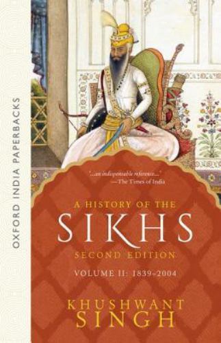 A History of the Sikhs: Volume 2: 1839-2004 (Oxford India Collection (Paperback)
