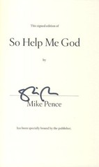 Signed Mike Pence So Help Me God Politics Vice President Veep Faith Christianity