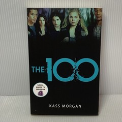 The 100: 4 Book Collection (100, Day 21, Homecoming, Rebellion) Kass Morgan, UK