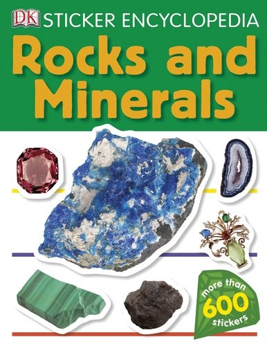 Sticker Encyclopedia: Rocks and Minerals – paperback DK Publishing
