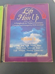 Lift Him Up Songbooks Vols 1, 2, & 3 Don Marsh (Large 12 X 9.5 In)