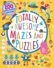 Totally Awesome Mazes and Puzzles: Over 200 Brain-bending Challenges – VERY GOOD