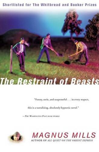 The Restraint of Beasts – Paperback By Mills, Magnus – VERY GOOD