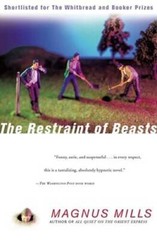 The Restraint of Beasts – Paperback By Mills, Magnus – VERY GOOD