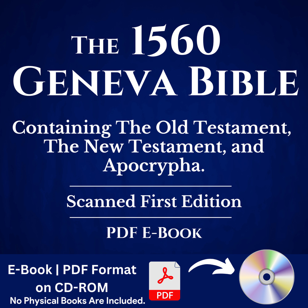 Geneva Bible 1560 Edition with Apocrypha (Scanned Original) PDF E-Book on CD-ROM