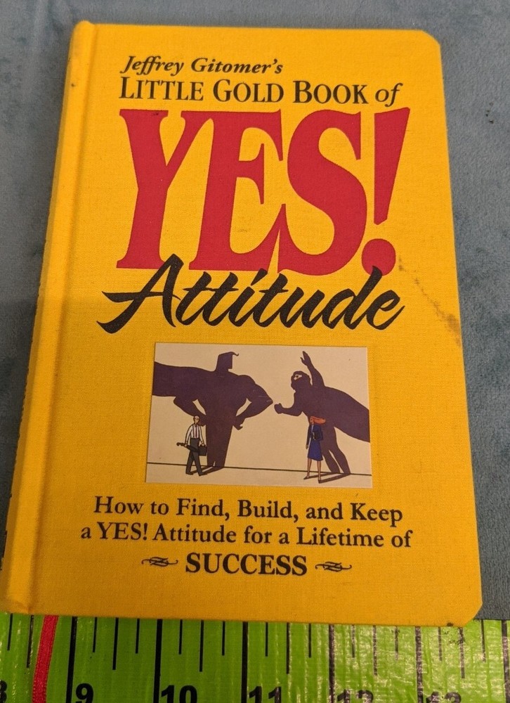 Little Gold Book of YES! Attitude: Hardcover Book By Jeffrey Gitomer